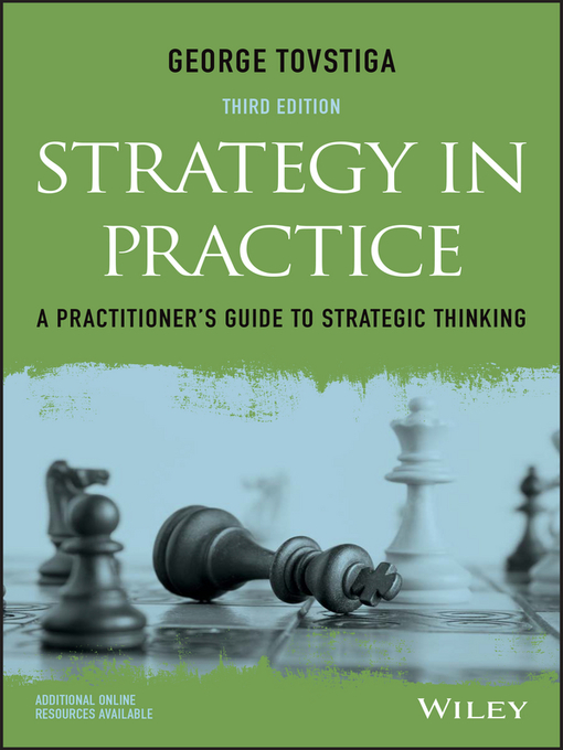 Title details for Strategy in Practice by George Tovstiga - Available
